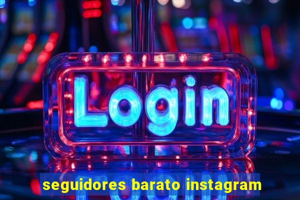 seguidores barato instagram